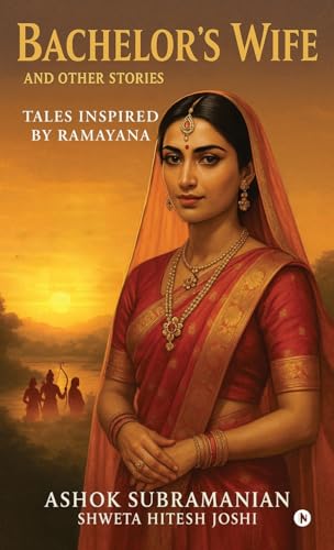 Bachelor's Wife and Other Stories: Tales Inspired by Ramayana (Hardcover)