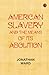 American slavery and the means of its abolition by Jonathan Ward