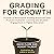 Grading for Growth: A Guide...