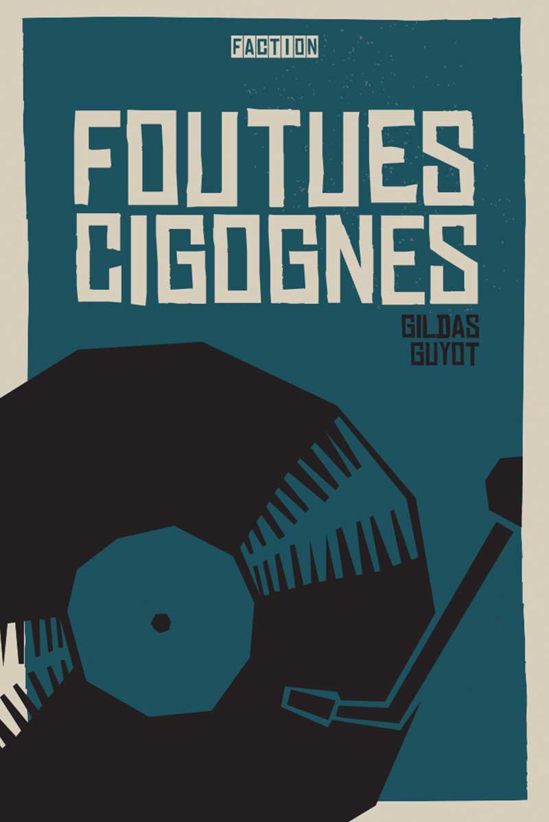 Foutues cigognes