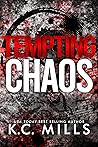 Tempting Chaos