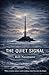 The Quiet Signal by Bill Neumann