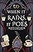 When it Rains, it Poes