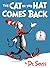 The Cat in the Hat Comes Back by Dr. Seuss