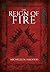 The Reign of Fire by Michelle N. Hagood