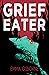 Grief Eater