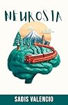 Neurosia (Spanish Edition) Neurosia (Spanish Edition)