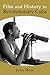 Film and History in Revolutionary Cuba (Suny Ser in Latin Amer Cinema)