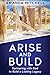 Arise And Build