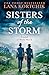 Sisters of the Storm: Don’t miss this emotional and heart-warming World War II novel, based on true events – brand new in 2026!
