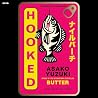 Hooked: A Novel o...