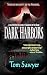 Dark Harbors