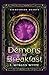 Demons For Breakfast  by J. Morgyn White