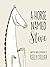 A Horse Named Steve (Steve the Horse, 1)