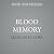 Blood Memory