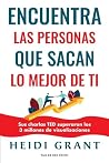 Encuentra las personas que sacan lo mejor de ti (Spanish Edition)