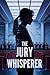 The Jury Whisperer