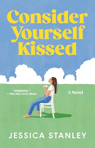 Consider Yourself Kissed: A Novel (Paperback)