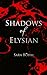 Shadows of Elysian by Sara Böhm