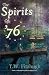 The Spirits of '76 (The Spirits of the Revolution)