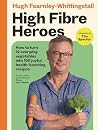 High Fibre Heroes...