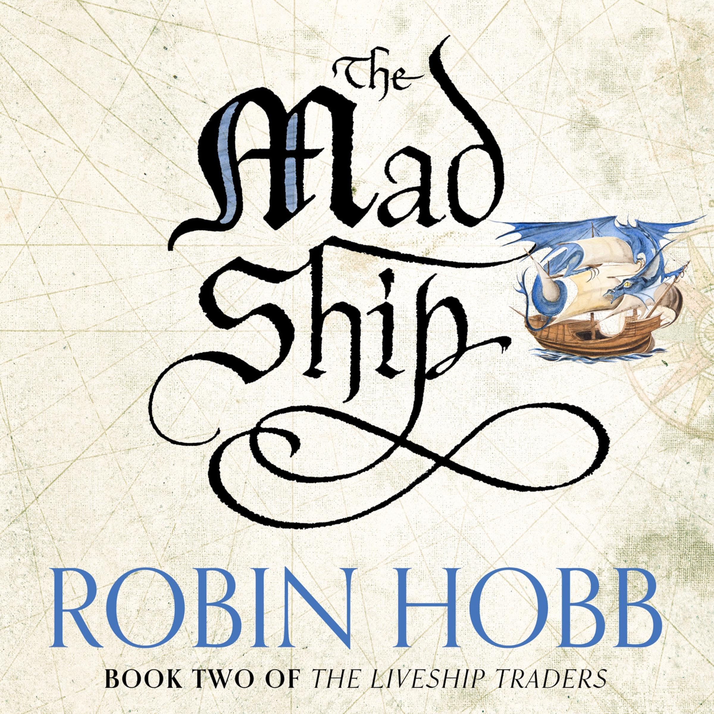 The Mad Ship: Liveship Traders, Book 2