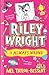 Riley Wright is Always Wrong by Mel Taylor-Bessent