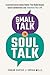 Small Talk to Soul Talk: Es...