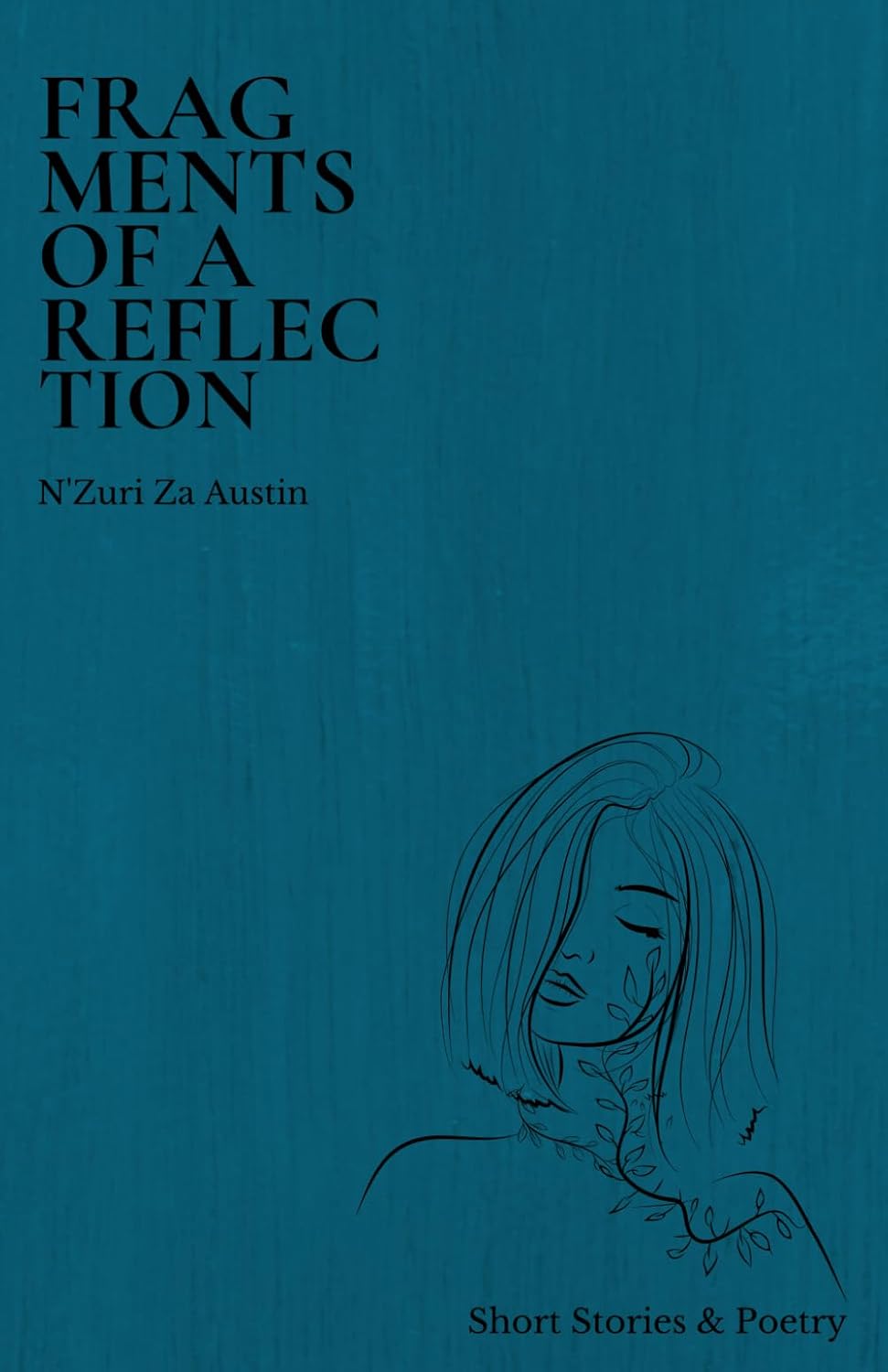 Fragments of a Reflection: Short Stories & Poetry
