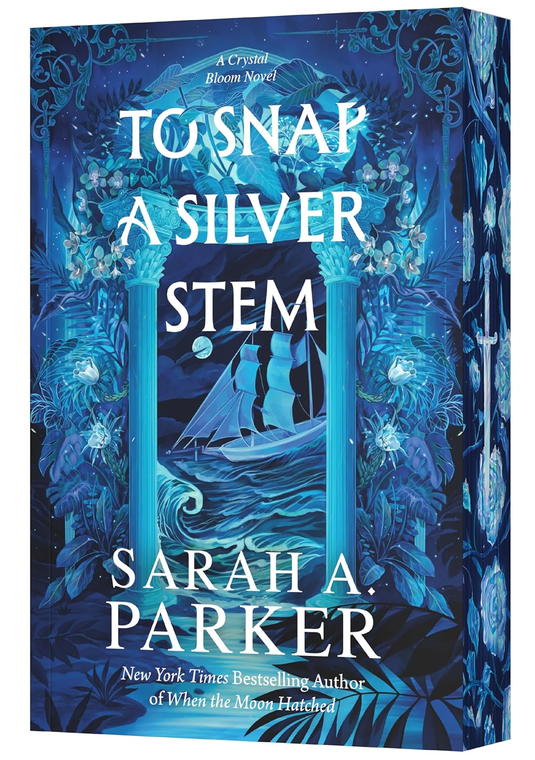 To Snap a Silver Stem (Crystal Bloom #2)