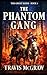 The Phantom Gang: Classic W...