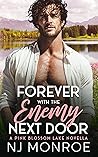 Forever with the Enemy Next Door (Pink Blossom Lake, #2) Forever with the Enemy Next Door (Pink Blossom Lake, #2)