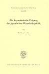Die Keynesianische Pragung Der Japanischen Wirtschaftspolitik (Volkswirtschaftliche Schriften) (German Edition) Die Keynesianische Pragung Der Japanischen Wirtschaftspolitik (Volkswirtschaftliche Schriften) (German Edition)