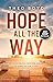 Hope All the Way: Discoveri...