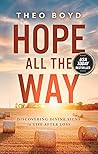 Hope All the Way: Discovering Divine Signs in Life after Loss