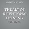 The Art of Intent...