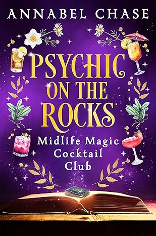 Psychic on the Rocks (Midlife Magic Cocktail Club Book 4)