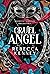 Cruel Angel (Gilded Monsters, #4)