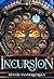 Incursion: A LitRPG Adventure