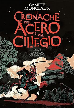 La spada dei Sanada (Le cronache dell'acero e del ciliegio #2)