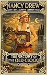 The Secret of the Old Clock (Nancy Drew Mystery Stories, #1)