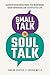 Small Talk to Soul Talk: Es...