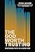 The God Worth Trusting: Res...