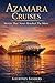 Azamara Cruises : Secrets T...