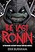 The Last Ronin: A Teenage Mutant Ninja Turtles Novel