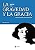 La gravedad y la gracia