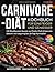 Carnivore-Diät Kochbuch für...