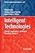 Intelligent Technologies: Concept, Applications, and Future Directions, Volume 5 (Studies in Computational Intelligence, 1276)