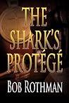 The Shark's Protégé