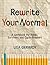 Rewrite Your Normal: A Work...
